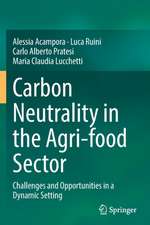 Carbon Neutrality in the Agri-food Sector