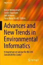 Advances and New Trends in Environmental Informatics: A Bogeyman or Saviour for the UN Sustainability Goals?