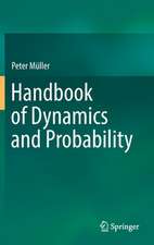 Handbook of Dynamics and Probability