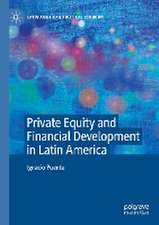 Private Equity and Financial Development in Latin America