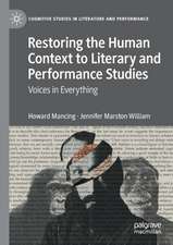 Restoring the Human Context to Literary and Performance Studies: Voices in Everything