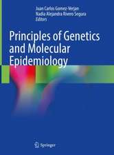 Principles of Genetics and Molecular Epidemiology