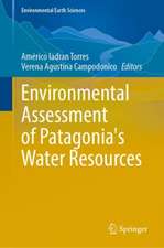 Environmental Assessment of Patagonia's Water Resources