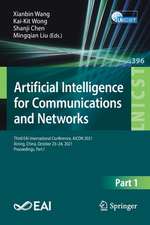 Artificial Intelligence for Communications and Networks: Third EAI International Conference, AICON 2021, Xining, China, October 23–24, 2021, Proceedings, Part I