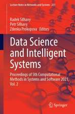 Data Science and Intelligent Systems: Proceedings of 5th Computational Methods in Systems and Software 2021, Vol. 2