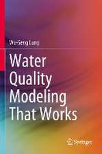 Water Quality Modeling That Works