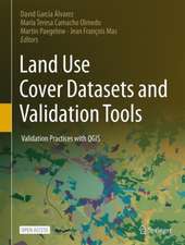 Land Use Cover Datasets and Validation Tools