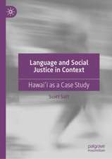 Language and Social Justice in Context: Hawaiʻi as a Case Study