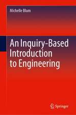 An Inquiry-Based Introduction to Engineering