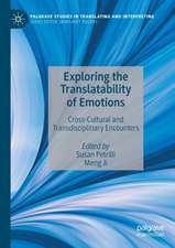 Exploring the Translatability of Emotions: Cross-Cultural and Transdisciplinary Encounters