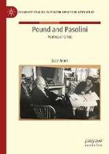 Pound and Pasolini: Poetics of Crisis