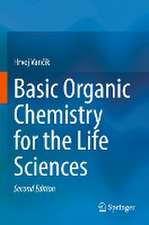 Basic Organic Chemistry for the Life Sciences