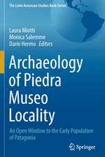 Archaeology of Piedra Museo Locality