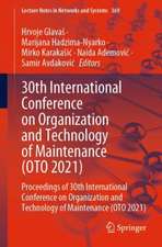 30th International Conference on Organization and Technology of Maintenance (OTO 2021)