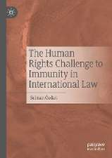 The Human Rights Challenge to Immunity in International Law