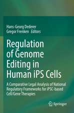 Regulation of Genome Editing in Human iPS Cells: A Comparative Legal Analysis of National Regulatory Frameworks for iPSC-based Cell/Gene Therapies