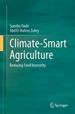 Climate-Smart Agriculture: Reducing Food Insecurity