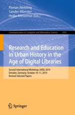 Research and Education in Urban History in the Age of Digital Libraries: Second International Workshop, UHDL 2019, Dresden, Germany, October 10–11, 2019, Revised Selected Papers