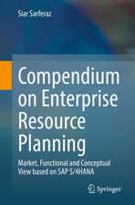 Compendium on Enterprise Resource Planning: Market, Functional and Conceptual View based on SAP S/4HANA