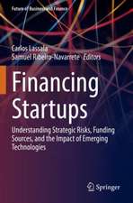 Financing Startups: Understanding Strategic Risks, Funding Sources, and the Impact of Emerging Technologies