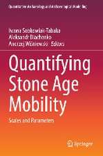 Quantifying Stone Age Mobility: Scales and Parameters