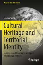 Cultural Heritage and Territorial Identity: Synergies and Development Impact on European Regions