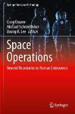 Space Operations: Beyond Boundaries to Human Endeavours