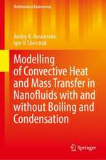 Modelling of Convective Heat and Mass Transfer in Nanofluids with and without Boiling and Condensation