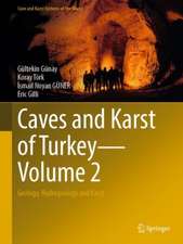 Caves and Karst of Turkey - Volume 2: Geology, Hydrogeology and Karst