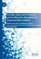 Neoliberalism and its Impact on the Women's Movement in Aotearoa/New Zealand