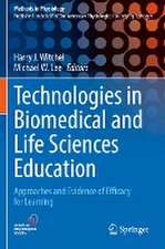 Technologies in Biomedical and Life Sciences Education