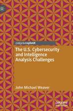 The U.S. Cybersecurity and Intelligence Analysis Challenges