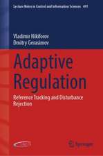 Adaptive Regulation: Reference Tracking and Disturbance Rejection