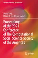 Proceedings of the 2021 Conference of The Computational Social Science Society of the Americas