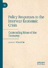 Policy Responses to the Interwar Economic Crisis