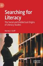 Searching for Literacy: The Social and Intellectual Origins of Literacy Studies