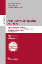 Public-Key Cryptography – PKC 2022: 25th IACR International Conference on Practice and Theory of Public-Key Cryptography, Virtual Event, March 8–11, 2022, Proceedings, Part II