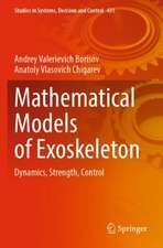 Mathematical Models of Exoskeleton: Dynamics, Strength, Control