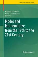 Model and Mathematics: From the 19th to the 21st Century