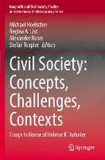 Civil Society: Concepts, Challenges, Contexts: Essays in Honor of Helmut K. Anheier