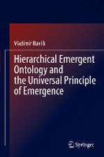 Hierarchical Emergent Ontology and the Universal Principle of Emergence