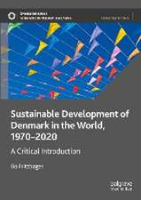 Sustainable Development of Denmark in the World, 1970–2020: A Critical Introduction