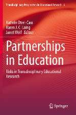 Partnerships in Education: Risks in Transdisciplinary Educational Research