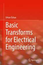 Basic Transforms for Electrical Engineering