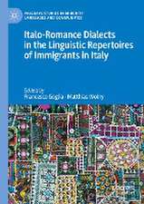 Italo-Romance Dialects in the Linguistic Repertoires of Immigrants in Italy