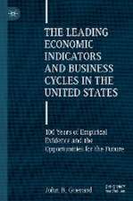 The Leading Economic Indicators and Business Cycles in the United States: 100 Years of Empirical Evidence and the Opportunities for the Future