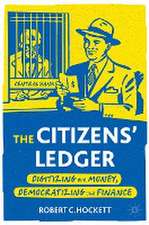 The Citizens' Ledger: Digitizing Our Money, Democratizing Our Finance