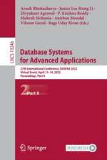 Database Systems for Advanced Applications: 27th International Conference, DASFAA 2022, Virtual Event, April 11–14, 2022, Proceedings, Part II