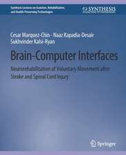 Brain–Computer Interfaces: Neurorehabilitation of Voluntary Movement after Stroke and Spinal Cord Injury