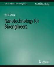 Nanotechnology for Bioengineers